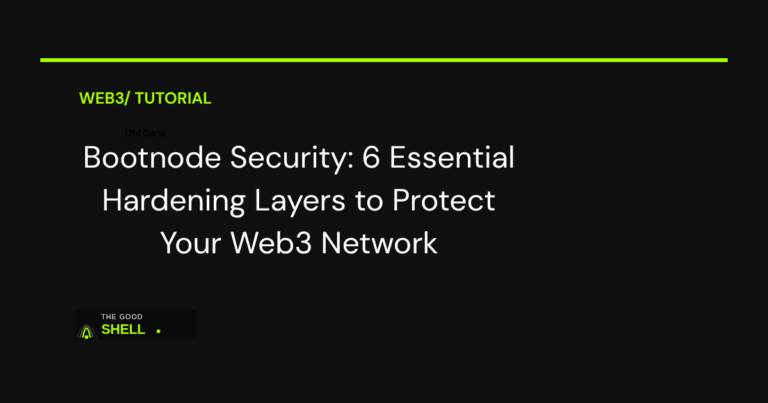 bootnode security hardening guide web3 2026