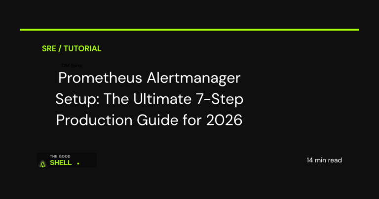 prometheus alertmanager setup production guide 2026