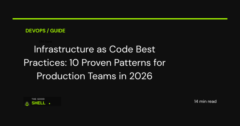 infrastructure as code best practices production guide 2026
