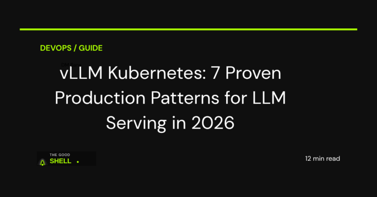 vllm kubernetes production patterns guide 2026